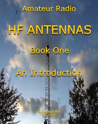 Amateur Radio HF Antennas Book One An Introduction